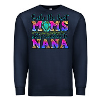 Navy only the best moms get promoted to nana Premium Sweatshirt - Zillion Design Studio
