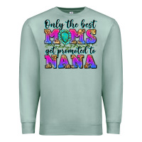 Seafoam only the best moms get promoted to nana Premium Sweatshirt - Zillion Design Studio