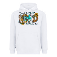 White trust in the lord with all your heart Heavyweight Hoodie - Zillion Design Studio