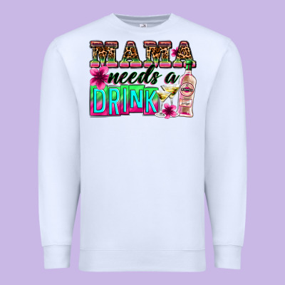 Mama Needs A Drink Premium Sweatshirt Designed By Zillion Design Studio