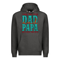 Charcoal Heather i have two titles dad and papa and i rock them both Premium Hoodie - Artiststas