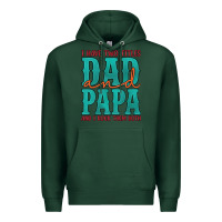 Sports Green i have two titles dad and papa and i rock them both Premium Hoodie - Artiststas