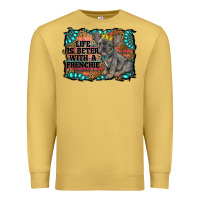 Antique Gold life is better with a frenchie Premium Sweatshirt - RanaPortraitStore