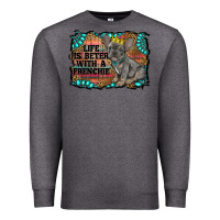 Charcoal Heather life is better with a frenchie Premium Sweatshirt - RanaPortraitStore