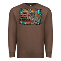 Chestnut life is better with a frenchie Premium Sweatshirt - RanaPortraitStore