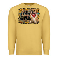 Antique Gold life is better with a bulldog Premium Sweatshirt - RanaPortraitStore