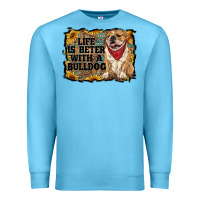 Ocean Blue life is better with a bulldog Premium Sweatshirt - RanaPortraitStore