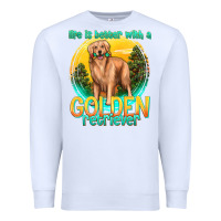 White life is better with a golden retriever Premium Sweatshirt - texasbilliewilder