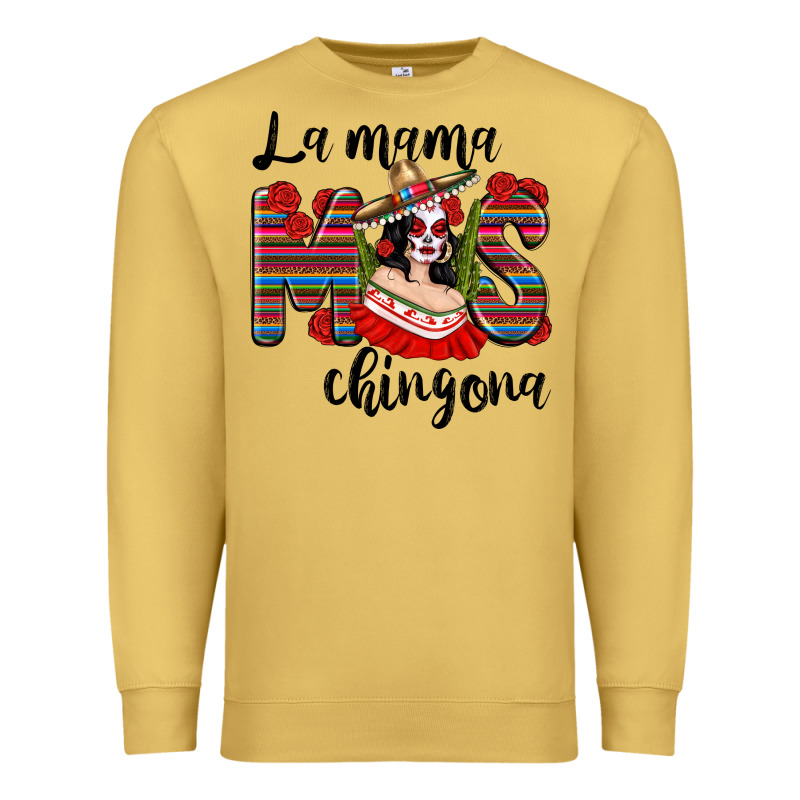 La Mama Mos Chingona Premium Sweatshirt by texasbilliewilder | Teevron