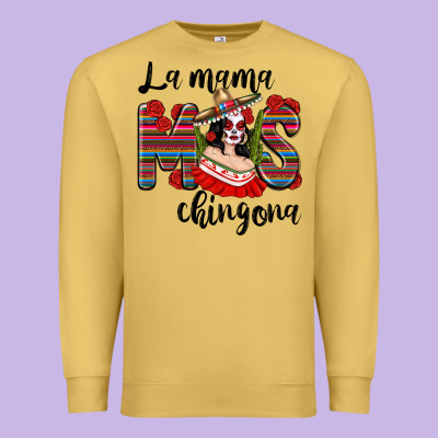 La Mama Mos Chingona Premium Sweatshirt Designed By Texasbilliewilder