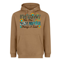 Toasted Coconut i'm sorry for the mean hurtful things i said Heavyweight Hoodie - Zillion Design Studio