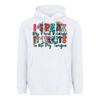 White i speak my mind because it hurts to bite my tongue Heavyweight Hoodie - Zillion Design Studio