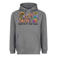 Storm don't stop believin' hold on to that feeling Heavyweight Hoodie - Zillion Design Studio
