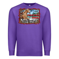 All I Want For Christmas Is A Horse  With Farm Premium Sweatshirt | Teevron