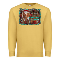 Antique Gold all i want for christmas is a cow longhorn Premium Sweatshirt - RanaPortraitStore