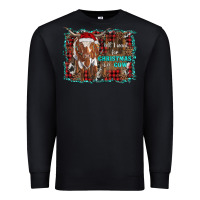 Black all i want for christmas is a cow longhorn Premium Sweatshirt - RanaPortraitStore
