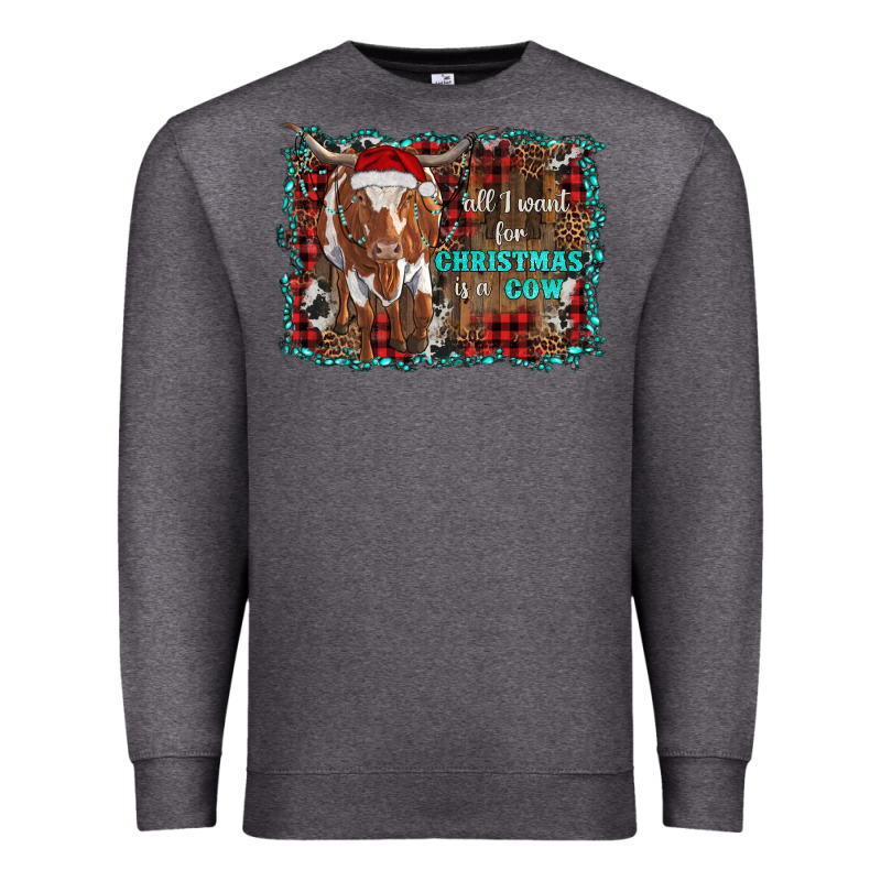 All I Want For Christmas Is A Cow Longhorn Premium Sweatshirt by RanaPortraitStore | Teevron