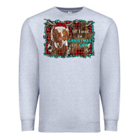 Heather Grey all i want for christmas is a cow longhorn Premium Sweatshirt - RanaPortraitStore