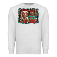 Oatmeal Heather all i want for christmas is a cow longhorn Premium Sweatshirt - RanaPortraitStore