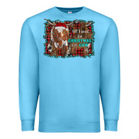 Ocean Blue all i want for christmas is a cow longhorn Premium Sweatshirt - RanaPortraitStore