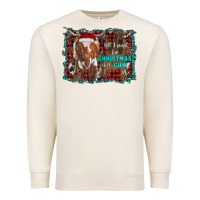 Sandshell all i want for christmas is a cow longhorn Premium Sweatshirt - RanaPortraitStore