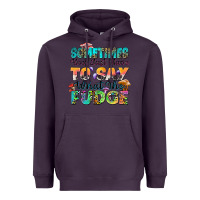 Plum sometimes you just have to say what the fudge Heavyweight Hoodie - Zillion Design Studio