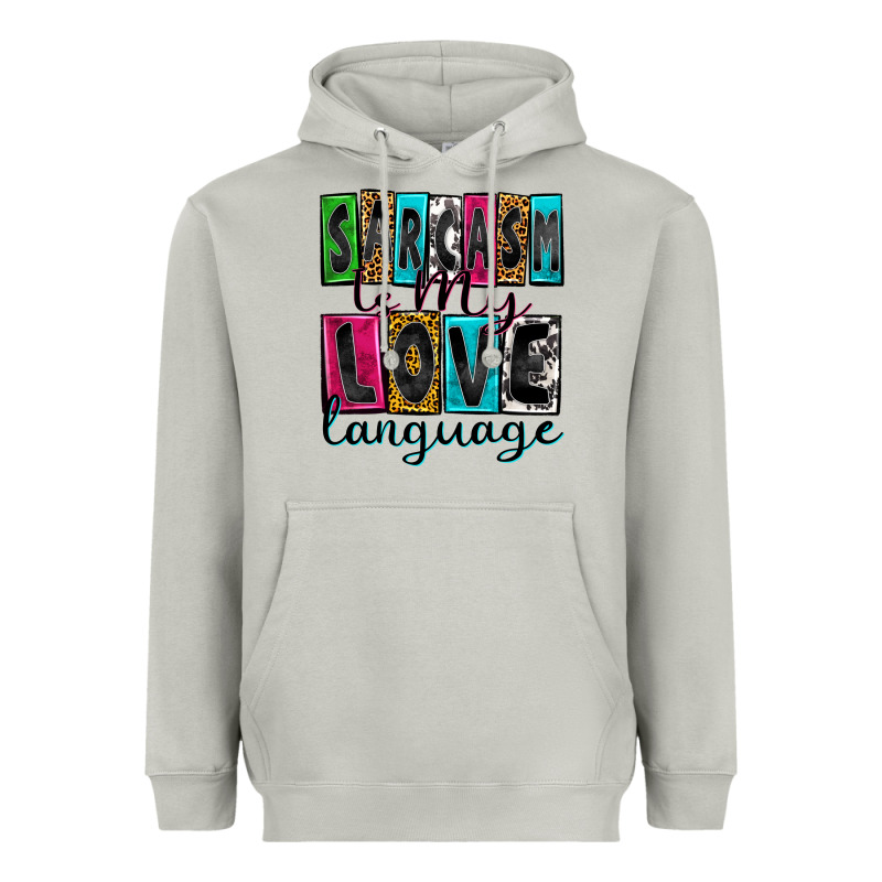 Sarcasm Is My Love Language Heavyweight Hoodie by Zillion Design Studio | Teevron