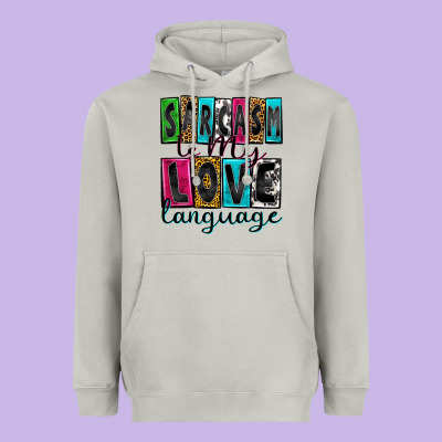 Sarcasm Is My Love Language Heavyweight Hoodie Designed By Zillion Design Studio