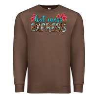 Chestnut hot mess express Premium Sweatshirt - texasbilliewilder