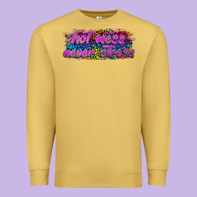 Hot Mess Never Stress Premium Sweatshirt Designed By Texasbilliewilder
