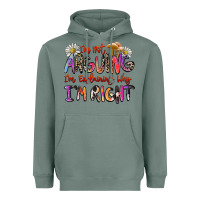 Sage i'm not arguing i'm explaining why i'm right Heavyweight Hoodie - Zillion Design Studio