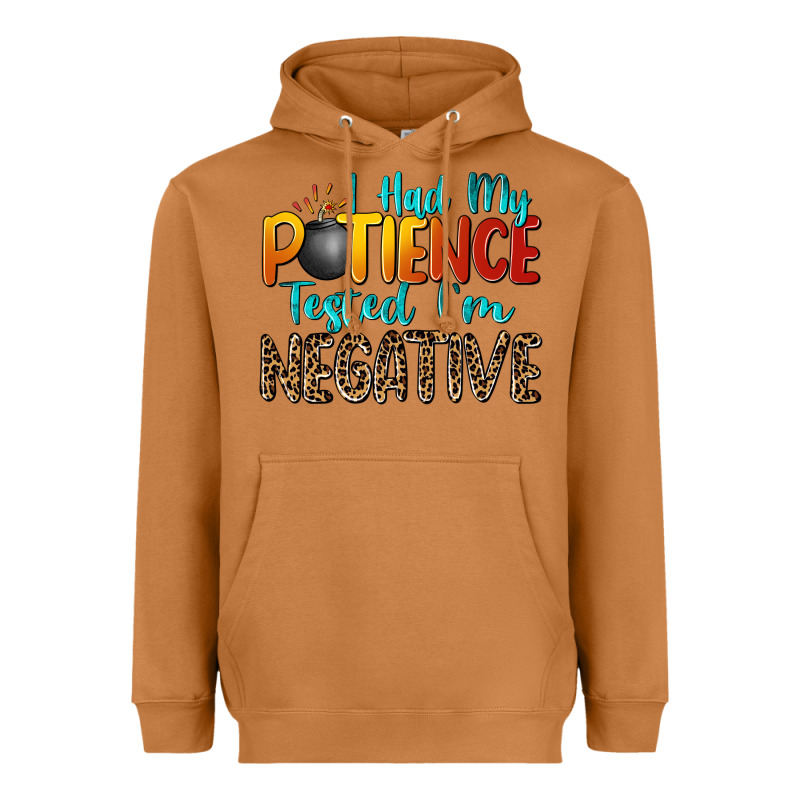 I Had My Patience Tested I'm Negative Heavyweight Hoodie by Zillion Design Studio | Teevron
