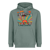 Sage everyone was thinking it i just said it Heavyweight Hoodie - Zillion Design Studio