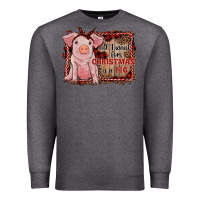 Charcoal Heather all i want for christmas is a pig sitting pig Premium Sweatshirt - RanaPortraitStore