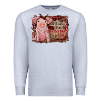 Heather Grey all i want for christmas is a pig sitting pig Premium Sweatshirt - RanaPortraitStore