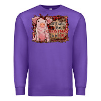 Purple all i want for christmas is a pig sitting pig Premium Sweatshirt - RanaPortraitStore