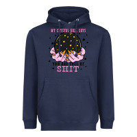 Navy my crystal ball says you are full of Heavyweight Hoodie - Zillion Design Studio