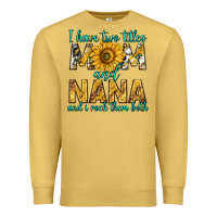 Antique Gold i have two titles mom and nana and i rock them bot Premium Sweatshirt - texasbilliewilder