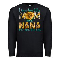 Black i have two titles mom and nana and i rock them bot Premium Sweatshirt - texasbilliewilder