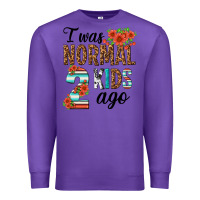 Purple i was normal two kids ago Premium Sweatshirt - texasbilliewilder