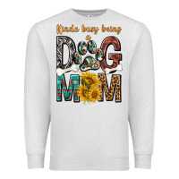 Oatmeal Heather kinda busy being a dog mom Premium Sweatshirt - texasbilliewilder