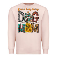 Pale Pink kinda busy being a dog mom Premium Sweatshirt - texasbilliewilder