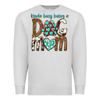 Dove Grey kinda busy being a dog mom Premium Sweatshirt - texasbilliewilder