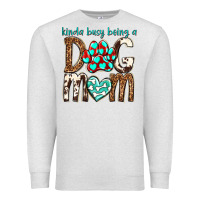 Oatmeal Heather kinda busy being a dog mom Premium Sweatshirt - texasbilliewilder