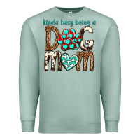 Seafoam kinda busy being a dog mom Premium Sweatshirt - texasbilliewilder
