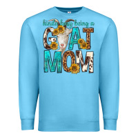 Ocean Blue kinda busy being a goat mom Premium Sweatshirt - texasbilliewilder