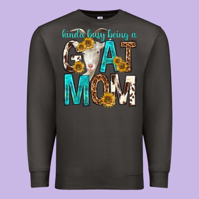 Kinda Busy Being A Goat Mom Premium Sweatshirt Designed By Texasbilliewilder