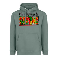 Sage my history is strong Heavyweight Hoodie - Zillion Design Studio