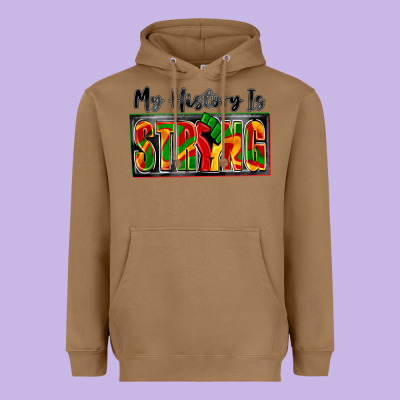 My History Is Strong Heavyweight Hoodie Designed By Zillion Design Studio