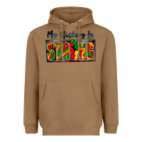 Toasted Coconut my history is strong Heavyweight Hoodie - Zillion Design Studio